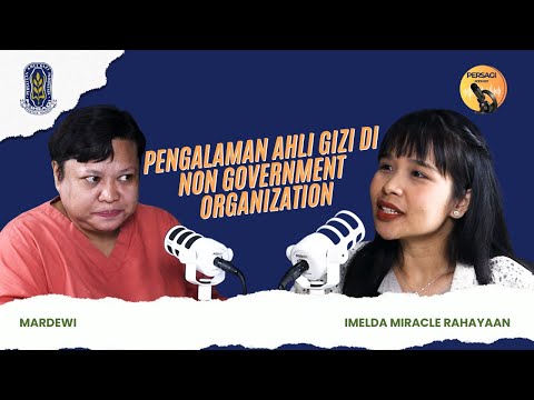 Pengalaman Ahli Gizi di NGO | PERSAGI Kabupaten Samosir PODCAST Eps. 15